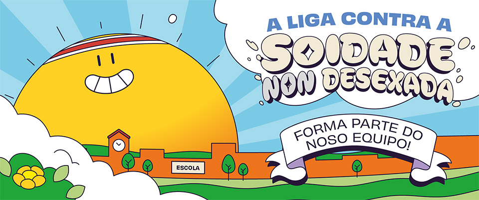 Liga contra la soledad no deseada. ¡Forma parte de nuestro equipo!